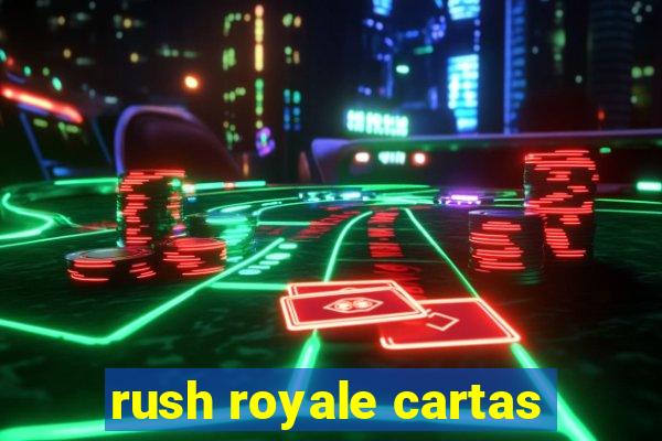 rush royale cartas